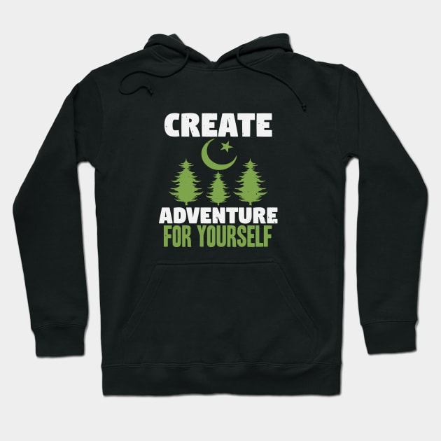 create adventure for yourself Hoodie by Dasart